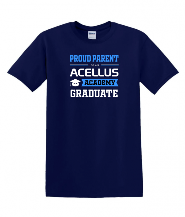 Proud Parent of an Acellus Academy Graduate T-Shirt